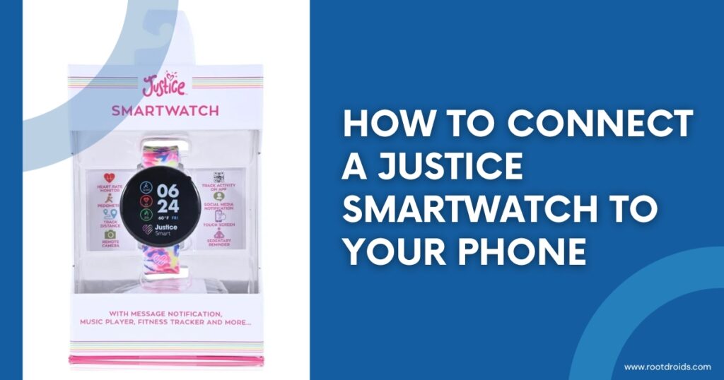How to connect a justice smartwatch to your phone Easy Guide